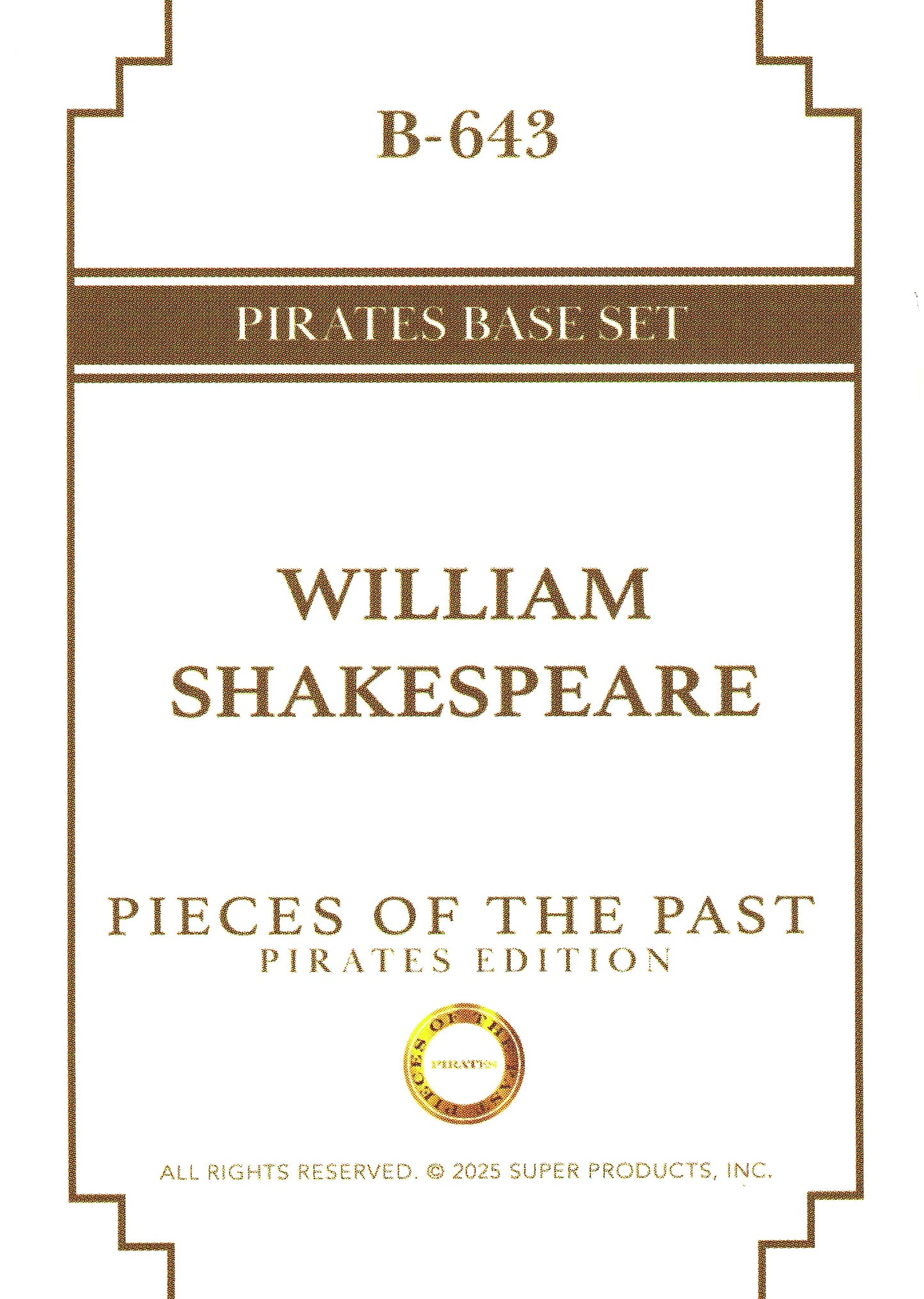 2025 Pieces of the Past Pirates William Shakespeare #B-643