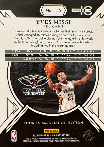 2024 Panini Noir Yves Missi RC /10 #145 New Orleans Pelicans
