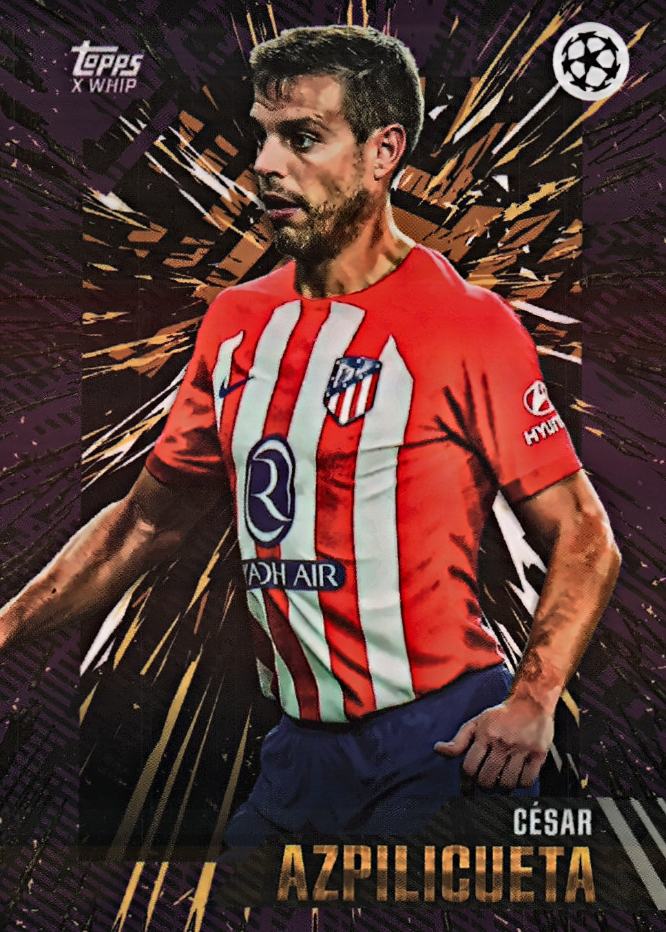 2023 Topps Gold x Whip UCC Cesar Azpilicueta Atletico Madrid