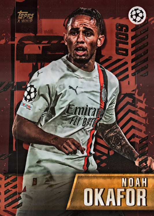 2023 Topps Gold x Whip UCC Elite Gold Noah Okafor A.C. Milan
