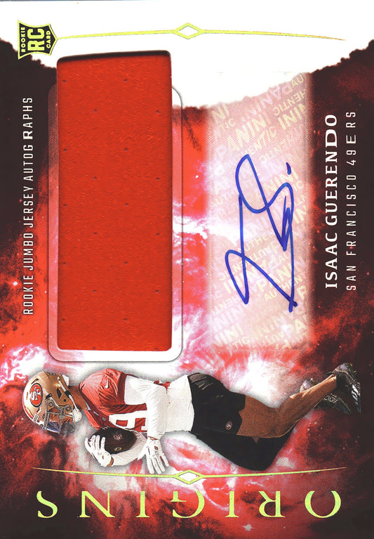 2024 Panini Origins Patch Autograph RPA Isaac Guerendo RC #RJA-IGU San Francisco 49ers