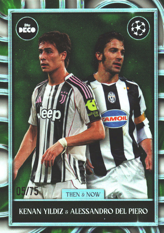 2025 Topps Deco UCC Then and Now Green /75 Kenan Yildiz / Alessandro Del Piero Juventus