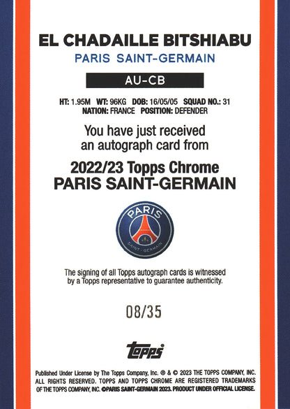 2022 Topps PSG Chrome Set Autograph /35 El Chadaille Bitshiabu RC #AU-CB Paris Saint-Germain
