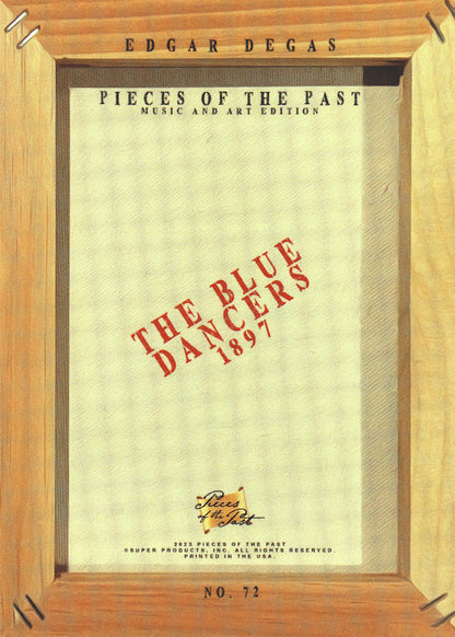 2024 Pieces of the Past Edgar Degas The Blue Dancers 1897 #72