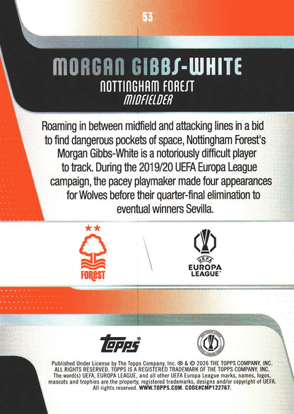 2025 Topps UCC Morgan Gibbs-White #53 Nottingham Forest