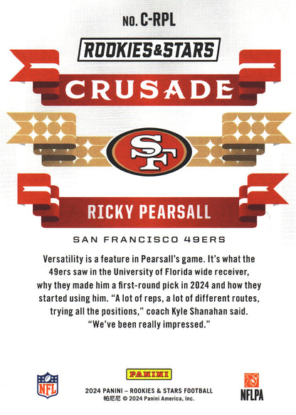 2024 Panini Rookie & Stars Crusade Holo Ricky Pearsall RC #C-RPL San Francisco 49ers