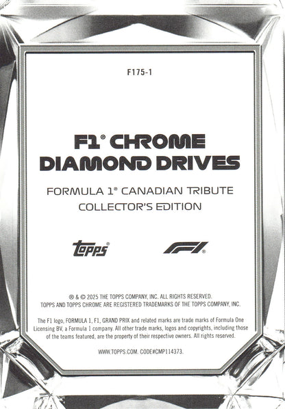 2025 Topps Chrome Formula 1 Diamond Drives Formula 1 Canadian Tribute Collector's Edition #F175-1