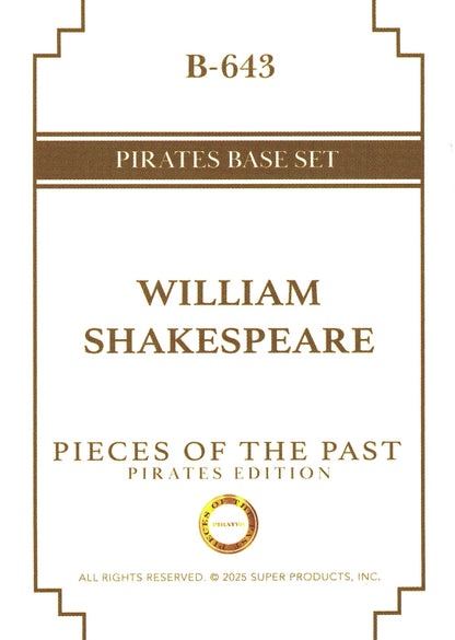 2025 Pieces of the Past Pirates William Shakespeare #B-643