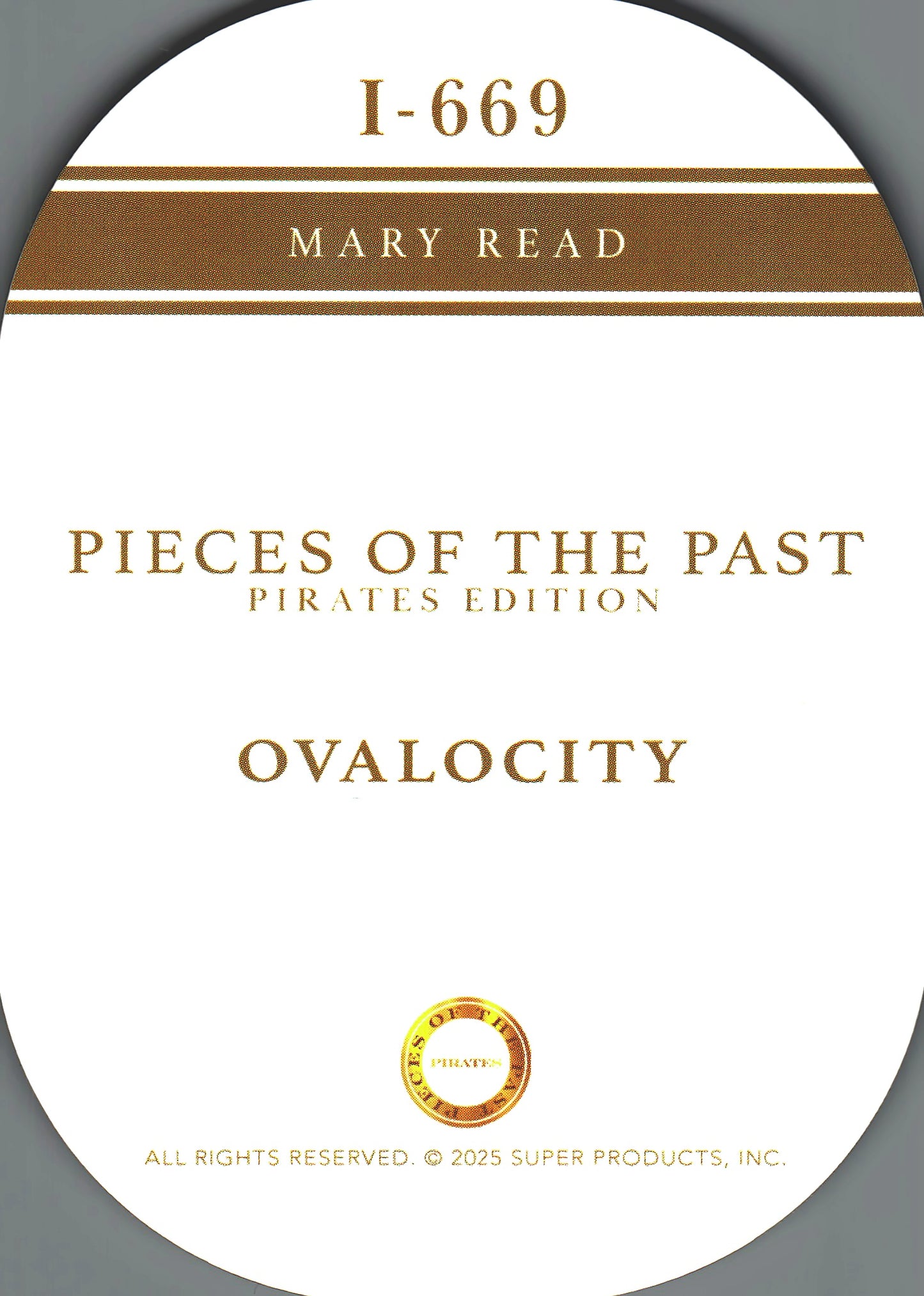 2025 Pieces of the Past Pirates Ovalocity Mary read #I-669