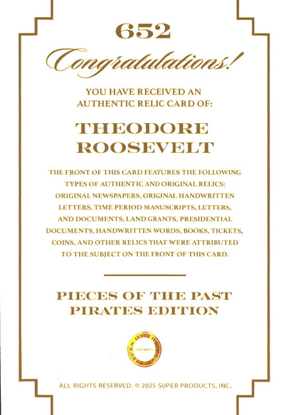 2025 Pieces of the Past Pirates Relic Theodore Roosevelt #652