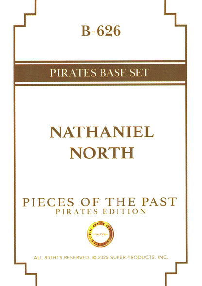 2025 Pieces of the Past Pirates Nathaniel North #B-626