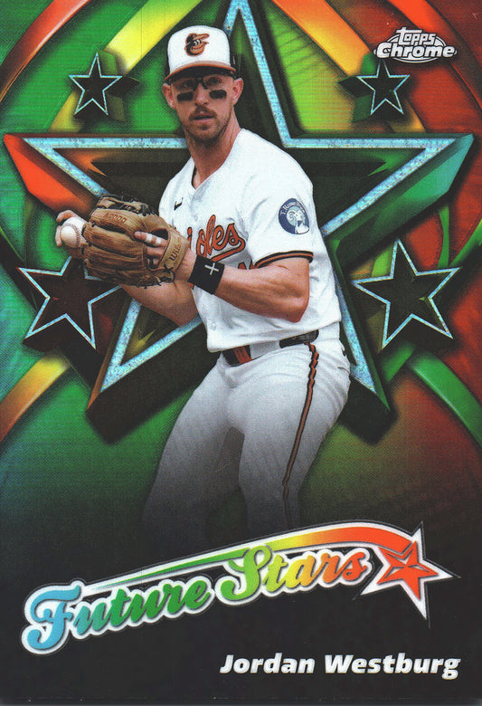2025 Topps Chrome Future Stars Jordan Westburg #FS-20 Baltimore Orioles