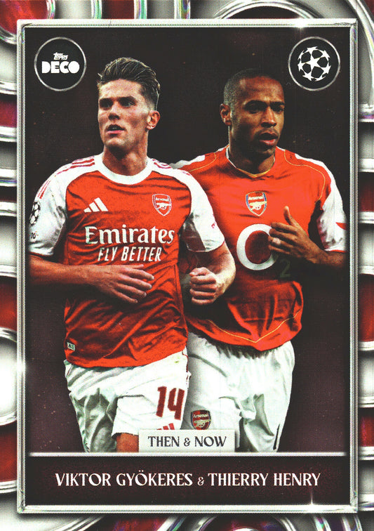 2025 Topps Deco UCC Then & Now Viktor Gyokeres / Thierry Henry Arsenal