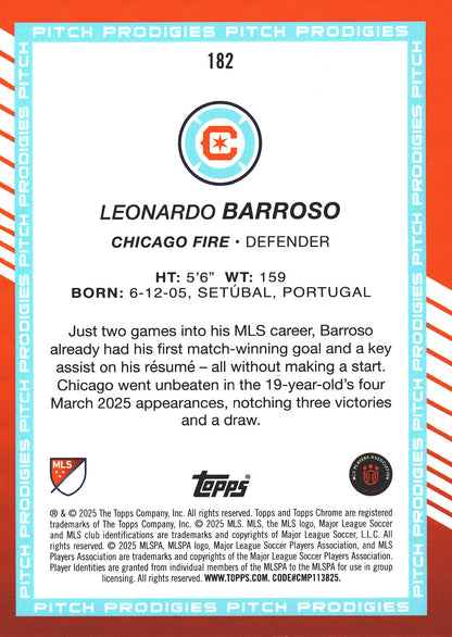 2025 Topps Chrome MLS Pitch Prodigies Prism Refractor Leonardo Barroso #182 Chicago Fire