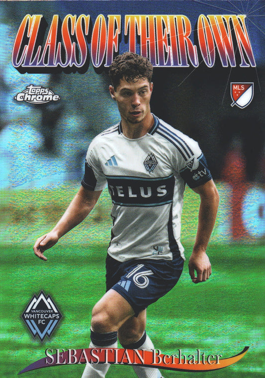 2025 Topps Chrome MLS Class of Their Own Sebastian Berhalter #CO-12 Vancouver Whitecaps FC