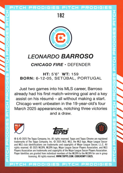 2025 Topps Chrome MLS Black /10 Pitch Prodigies Leonardo Barroso #182 Chicago Fire