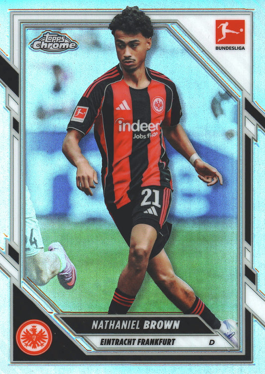 2025 Topps Chrome Bundesliga Refractor Nathaniel Brown #23 Eintracht Frankfurt