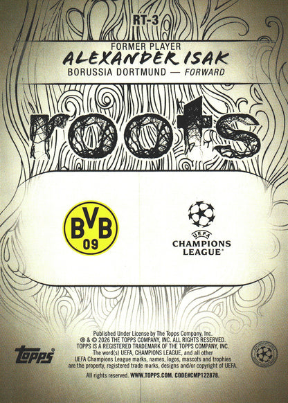 2025 Topps UCC Roots Alexander Isak #RT-3 Borussia Dortmund