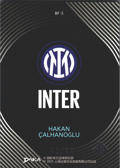 2025 Daka Inter Milan Hakan Calhanoglu /99 #BF-5 Inter Milan