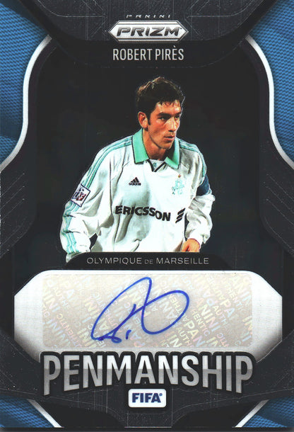 2025 Panini Prizm FIFA Penmanship Auto Robert Pirès #P-RP Olympique Marseille