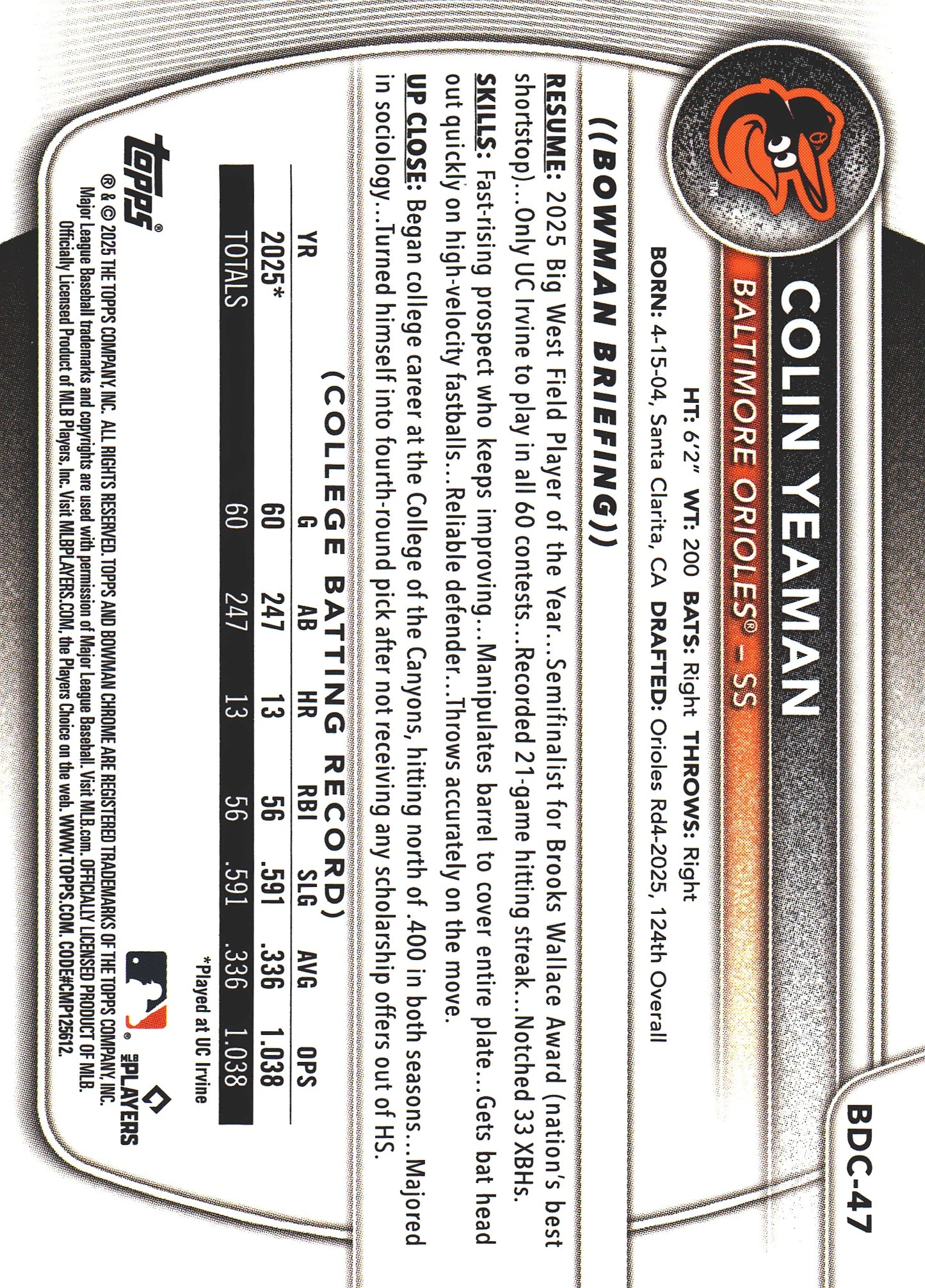 2025 Topps Bowman Draft Chrome Reptilian Green /99 1st Colin Yeaman #BDC-47 Baltimore Orioles