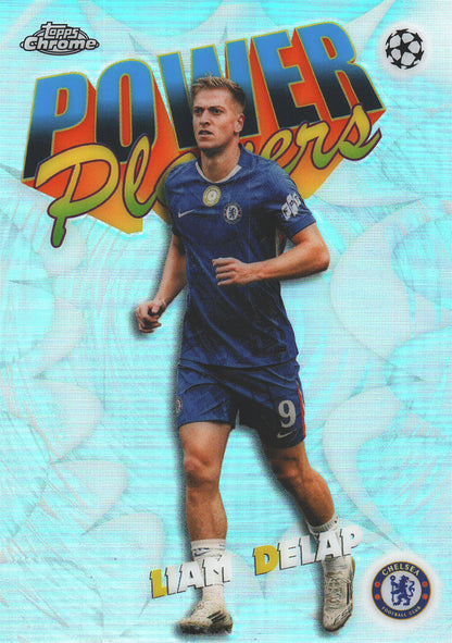 2025 Topps Chrome UCC Power Players Liam Delap #PP-8 Chelsea FC