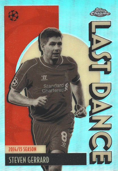 2025 Topps Chrome UCC Last Dance Steven Gerrard #LD-6 Liverpool