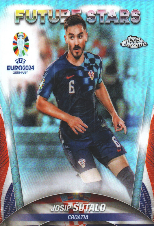 2024 Topps Chrome EURO Refractor Josip Šutalo FS #132 Croatie