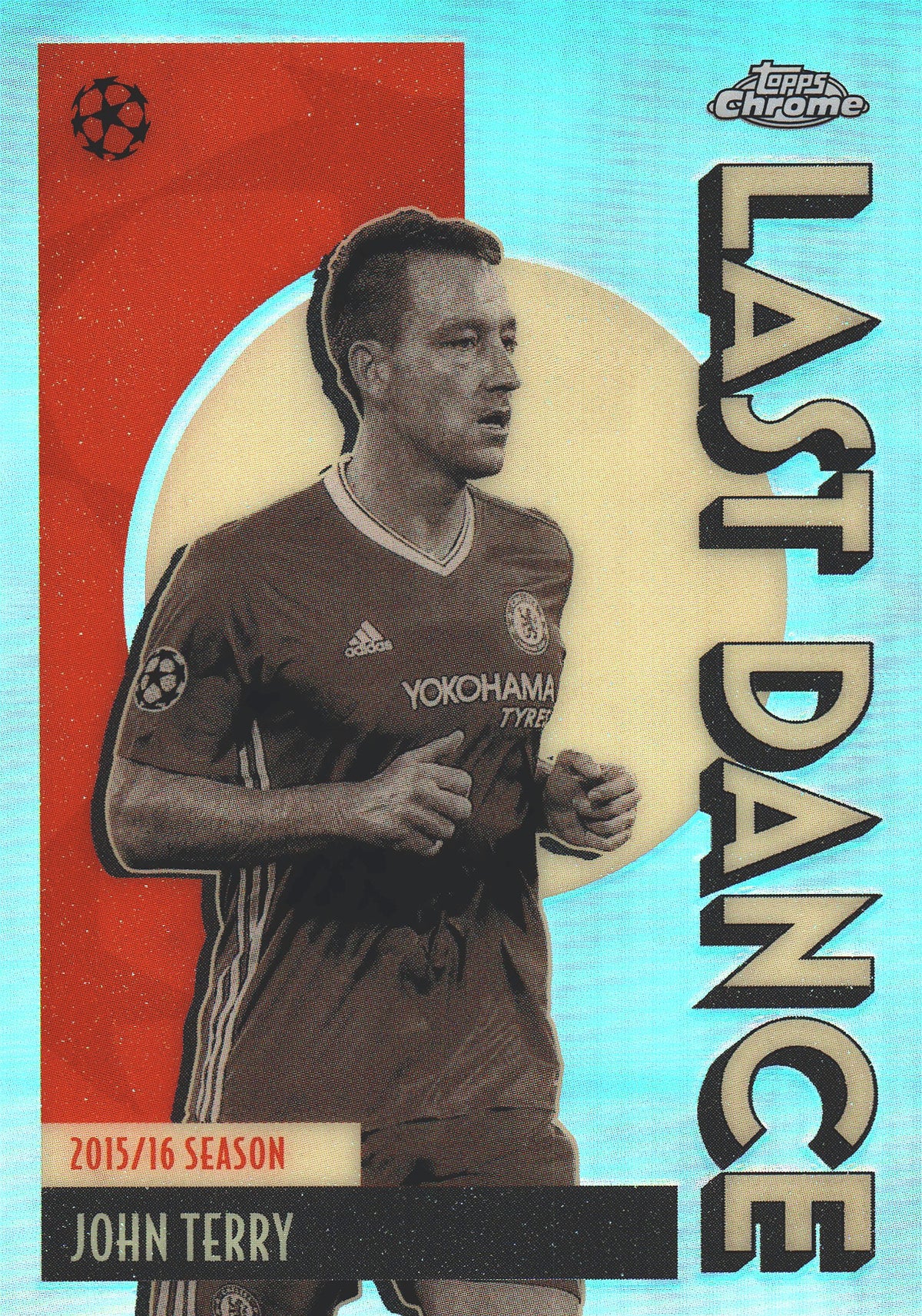 2025 Topps Chrome UCC Last Dance John Terry #LD-8 Chelsea
