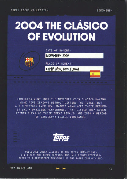 2023 Topps Focus FC Barcelona MIT 2004: The Clásico of Evolution #41 FC Barcelona