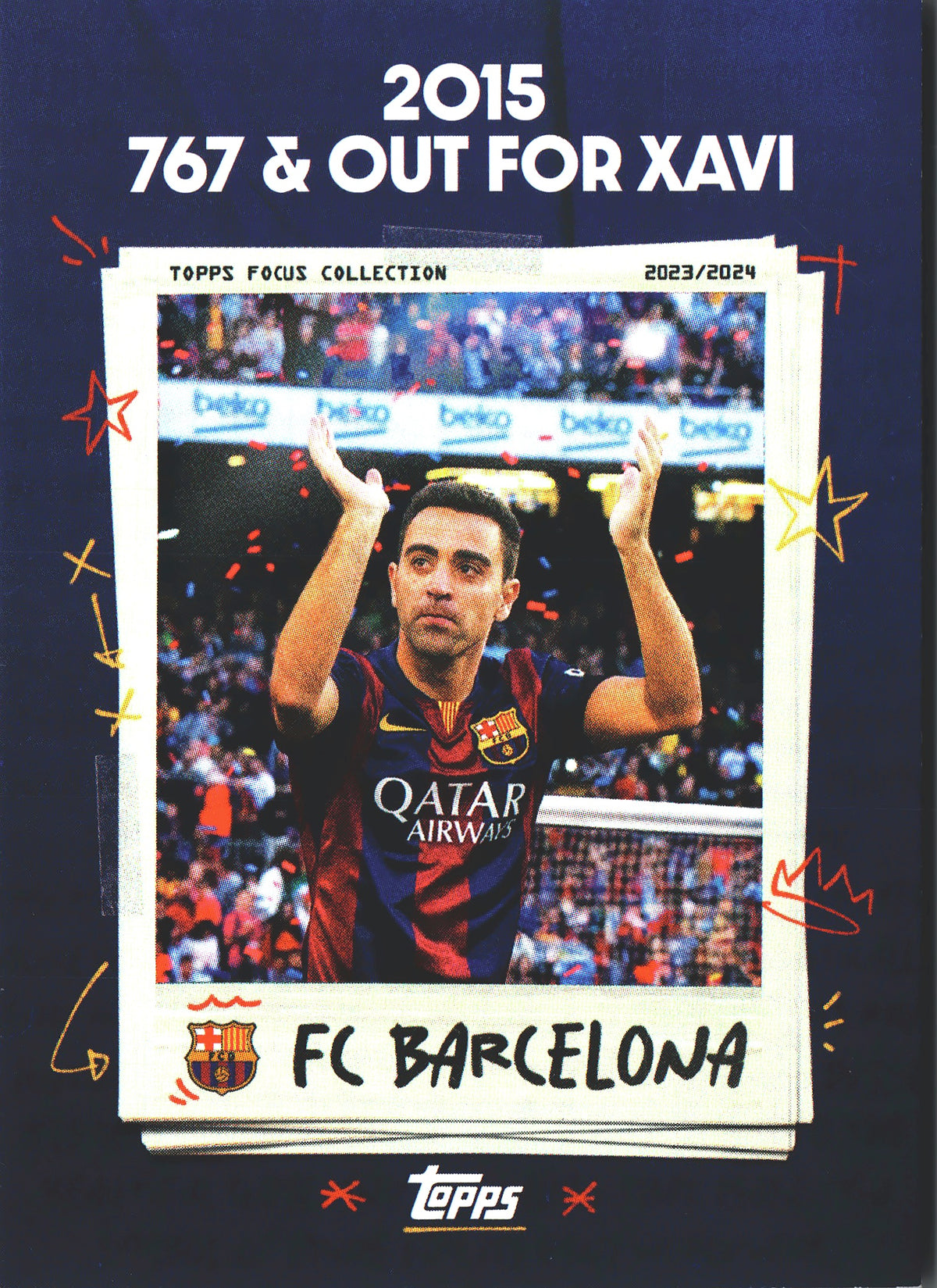 2023 Topps Focus FC Barcelona MIT 2015: 767 & Out for Xavi #50 FC Barcelona