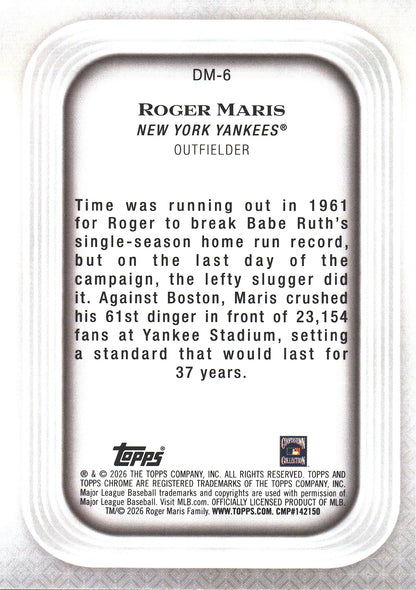 2026 Topps Chrome Diamond Moments Roger Maris #DM-6 New York Yankees