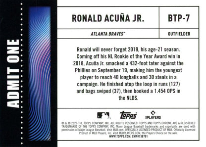 2026 Topps Chrome Big Ticket Players Ronald Acuña Jr. #BTP-7 Atlanta Braves