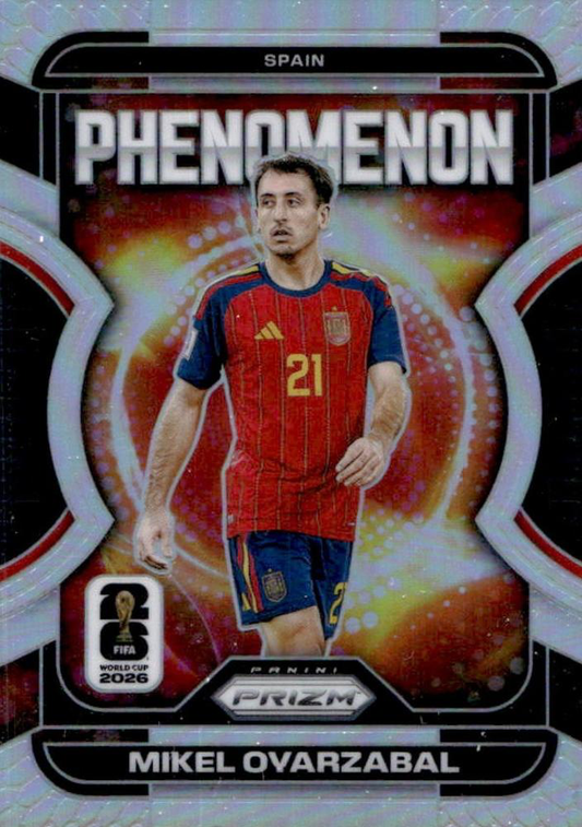 2026 Panini Prizm FIFA World Cup Phenomenon Silver Mikel Oyarzabal #8 Espagne