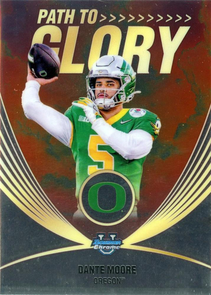 2025 Topps Bowman U Chrome Path to Glory Dante Moore #PG-9 Oregon Ducks