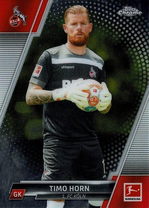 2021 Topps Chrome Bundesliga Timo Horn #58 1. FC Koln