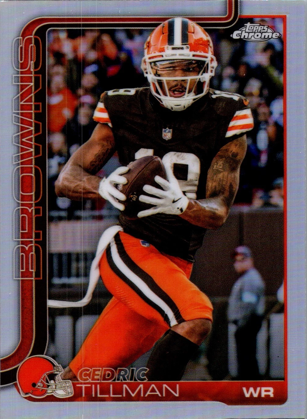 2025 Topps Chrome NFL Cedric Tillman #67 Cleveland Browns