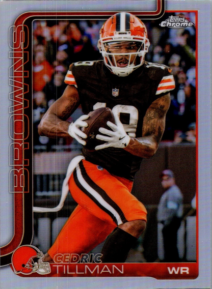2025 Topps Chrome NFL Cedric Tillman #67 Cleveland Browns
