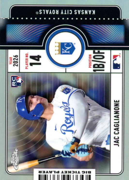 2026 Topps Chrome Big Ticket Players RC Jac Caglianone #BTP-22 Kansas City Royals