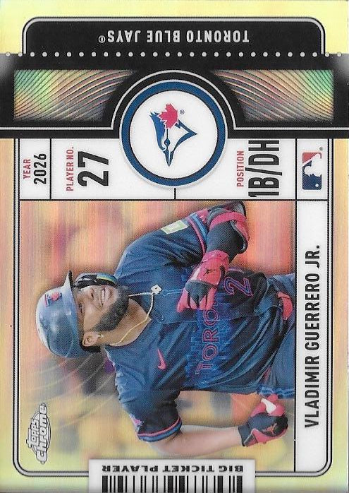 2026 Topps Chrome Big Ticket Players Vladimir Guerrero Jr. #BTP-17 Toronto Blue Jays
