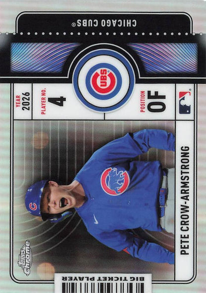 2026 Topps Chrome Big Ticket Players Pete Crow-Armstrong #BTP-13 Chicago Cubs