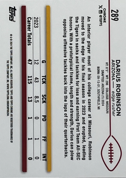 2024 Topps Chrome Football X- Fractor Darius Robinson RC #289 Arizona Cardinals