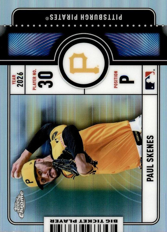 2026 Topps Chrome Big Ticket Players Paul Skenes #BTP-14 Pittsburgh Pirates