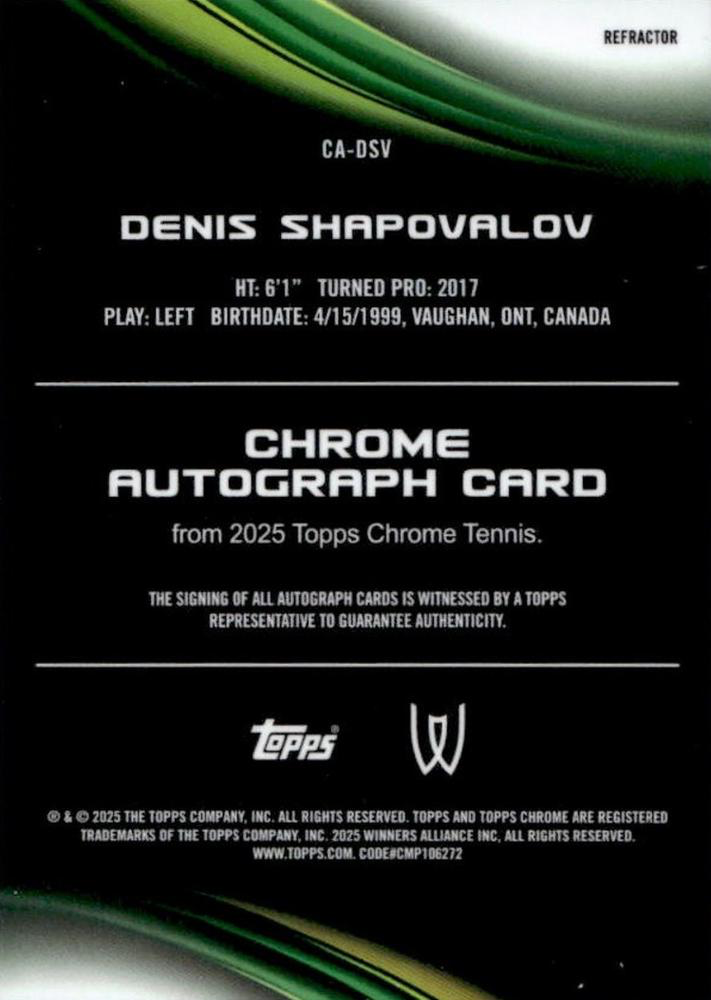 2025 Topps Chrome Tennis Refractor Autograph Denis Shapovalov #CA-DSV