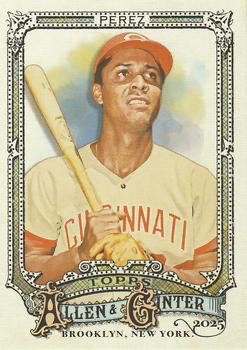 2025 Topps Allen & Ginter Tony Perez SP #314 Cincinnati Reds