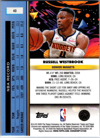 2025 Topps Chrome Cosmic Russell Westbrook #43 Denver Nuggets