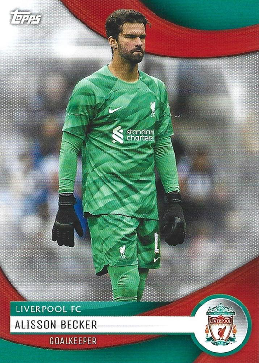 2023 Topps Liverpool Team Set Alisson Becker #1 Liverpool