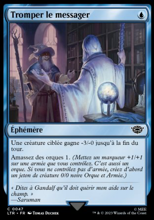 2023 Magic MTG Le Seigneur des Anneaux Tromper le messager LTR #47